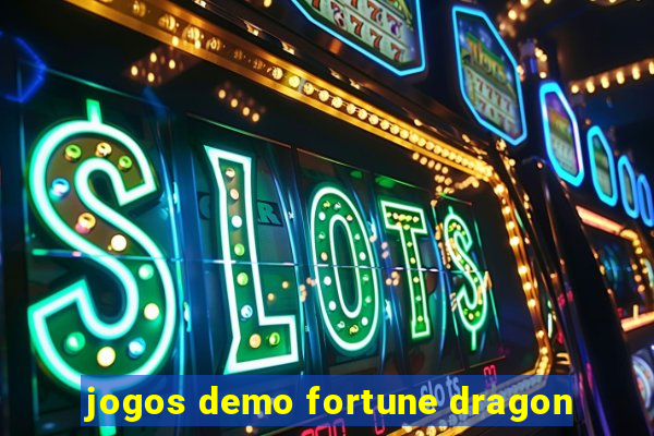 jogos demo fortune dragon