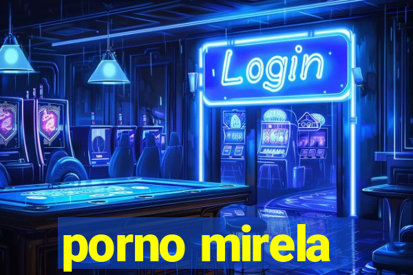 porno mirela