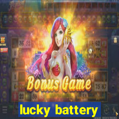 lucky battery