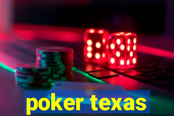 poker texas