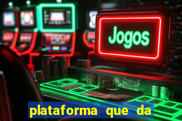 plataforma que da bonus no cadastro sem depositar