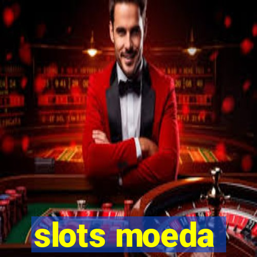 slots moeda