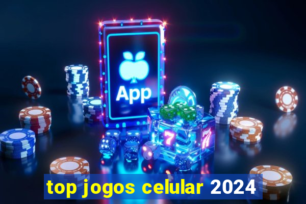 top jogos celular 2024