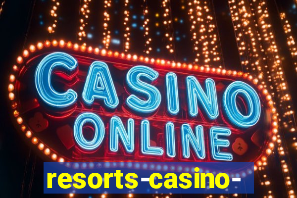 resorts-casino-hotel