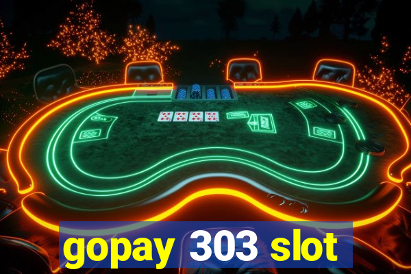 gopay 303 slot