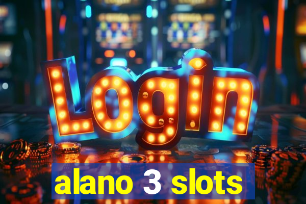 alano 3 slots