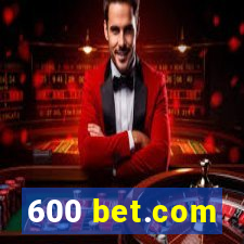 600 bet.com