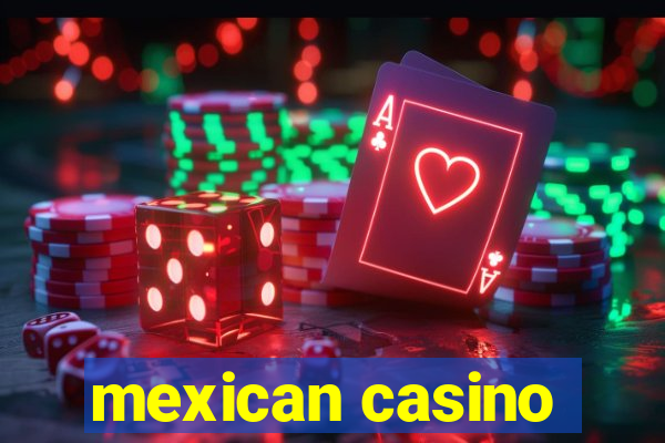 mexican casino