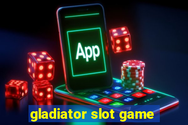 gladiator slot game