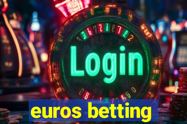 euros betting