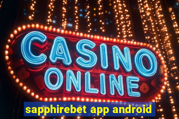 sapphirebet app android