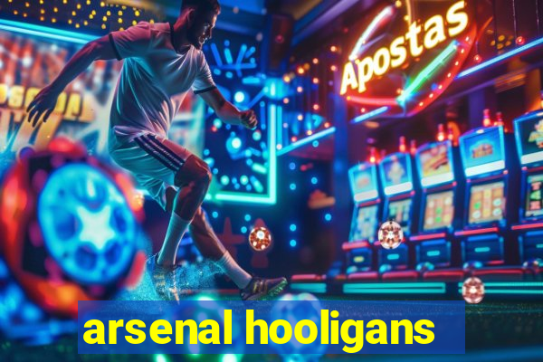 arsenal hooligans