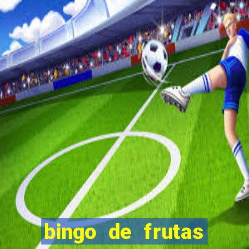 bingo de frutas para imprimir pdf