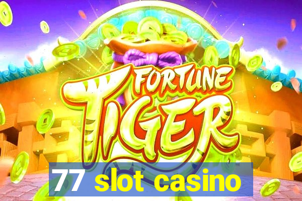 77 slot casino