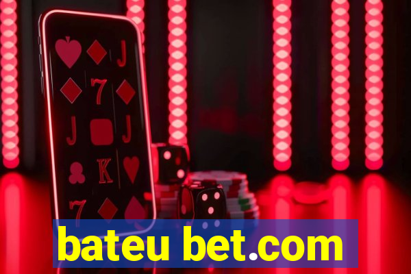 bateu bet.com