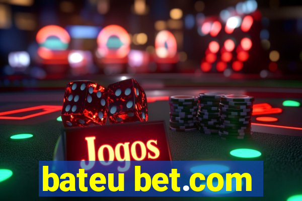 bateu bet.com