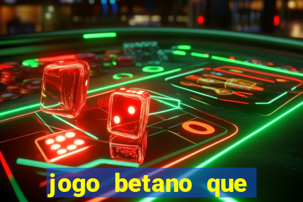 jogo betano que mais paga