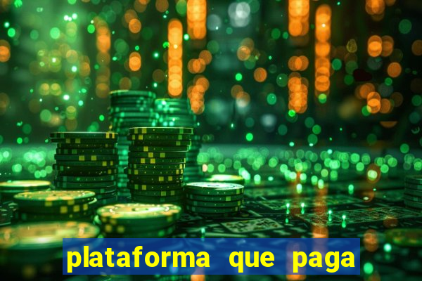 plataforma que paga muito no fortune tiger