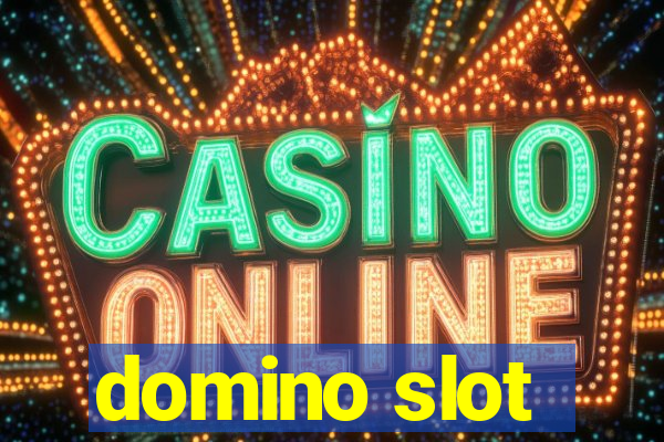 domino slot