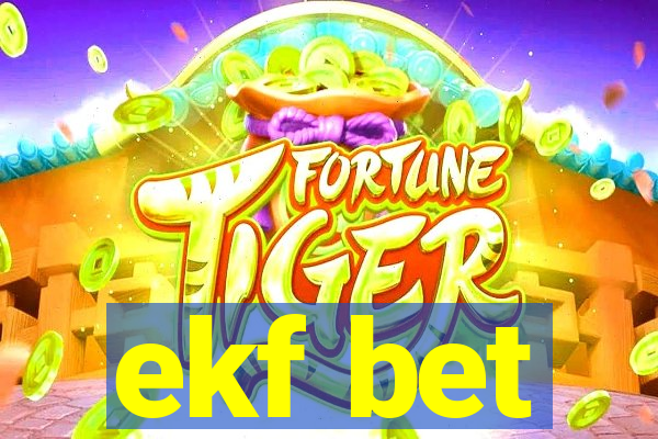 ekf bet