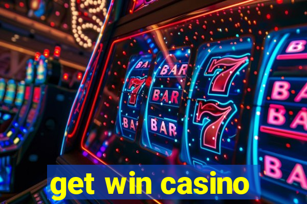 get win casino