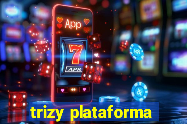 trizy plataforma