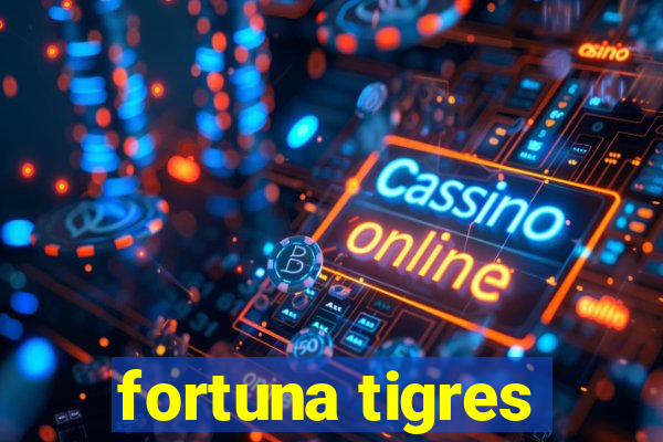 fortuna tigres