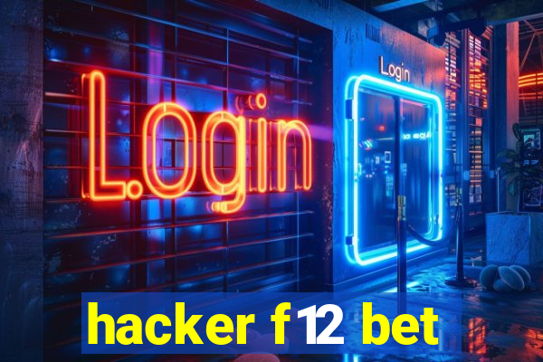 hacker f12 bet