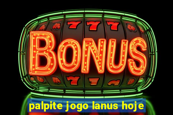 palpite jogo lanus hoje