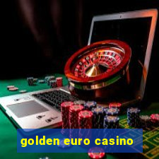 golden euro casino