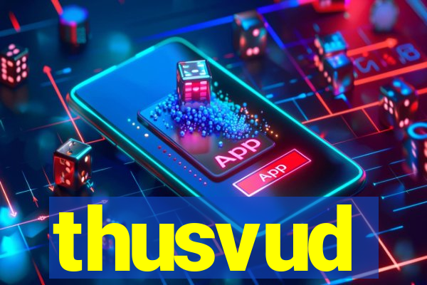 thusvud