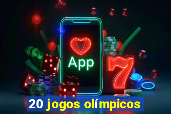 20 jogos olímpicos