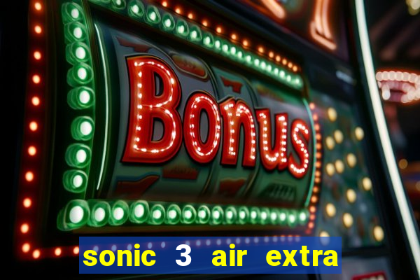 sonic 3 air extra slot characters