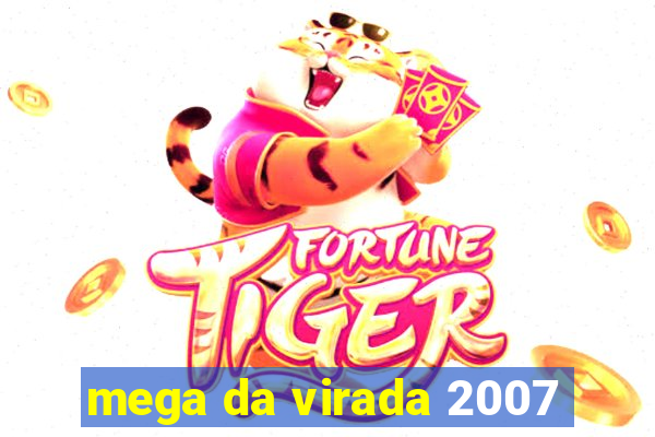 mega da virada 2007