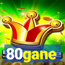 80gane