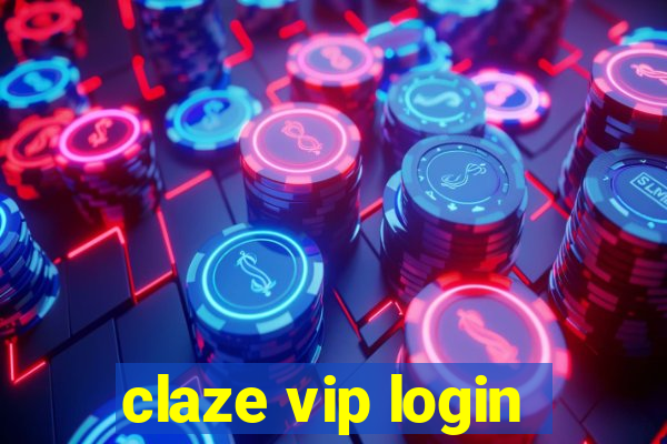 claze vip login