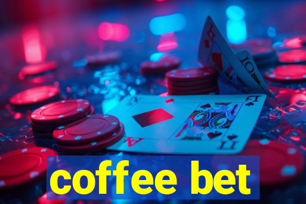 coffee bet