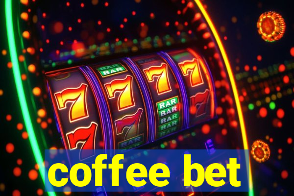 coffee bet