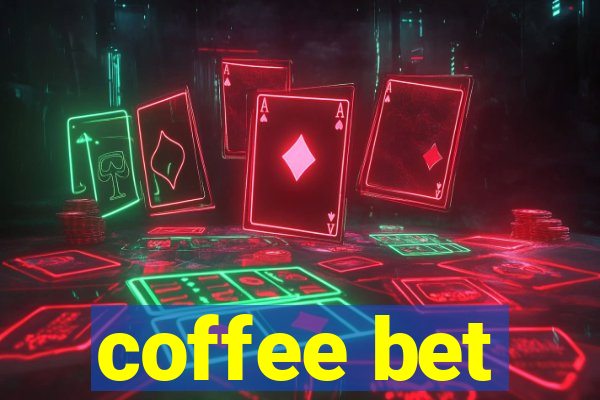 coffee bet