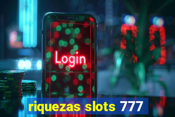 riquezas slots 777