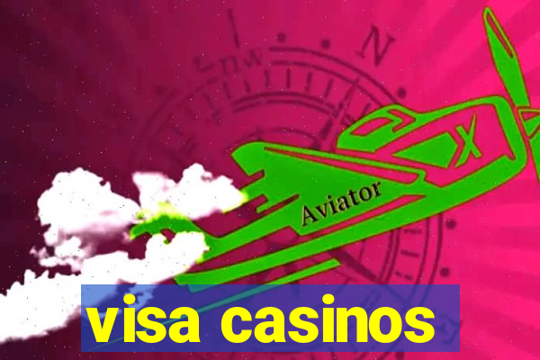 visa casinos