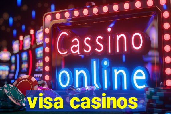 visa casinos