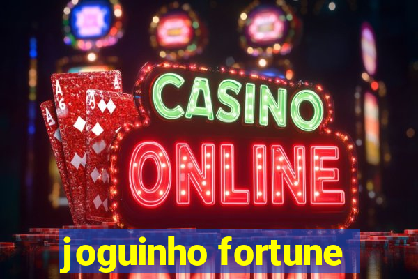 joguinho fortune