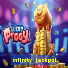 infinity jackpot casino slots