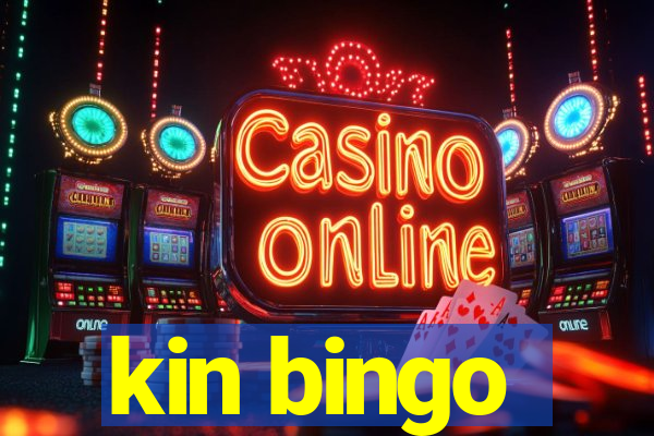 kin bingo