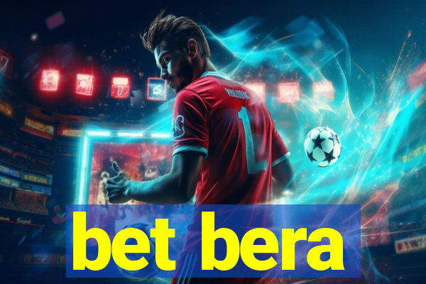 bet bera