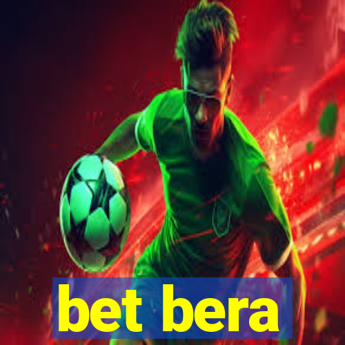 bet bera