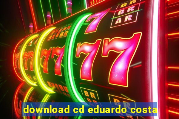 download cd eduardo costa