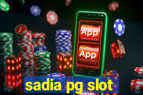 sadia pg slot