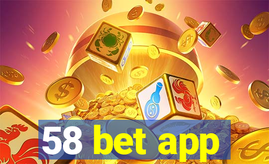 58 bet app